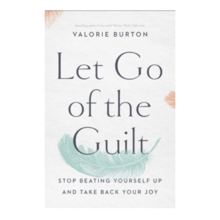 Let Go Of The Guilt