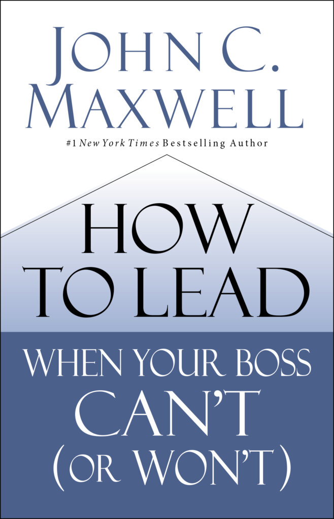 How to Lead When Your Boss Can’t (or Won’t)