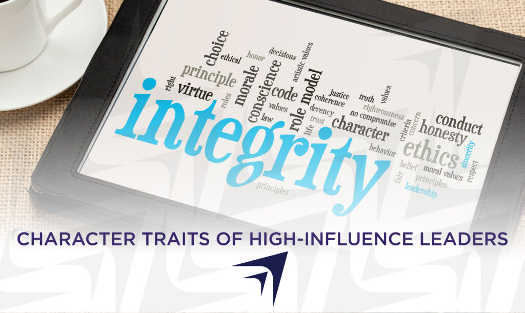 Corporate Leadership Skills: 10 Character Traits of High-Influence Leaders