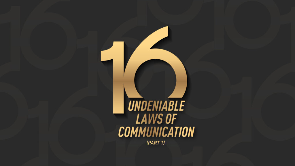 Executive Podcast #230: 16 Undeniable Laws of Communication (Part 1)