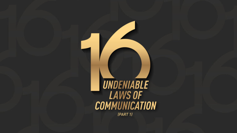 16 Undeniable Laws of Communication (Part 1)