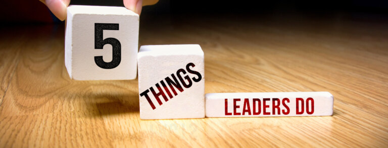 The 5 Things Leaders Do