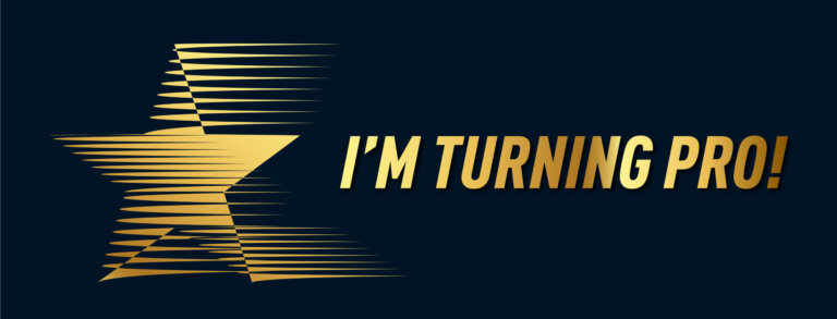 I’m Turning Pro!