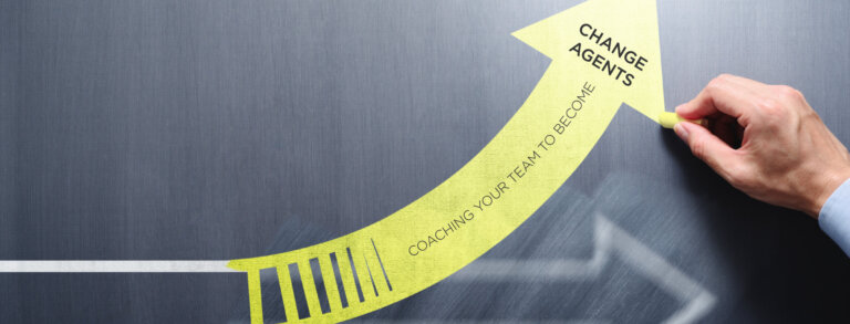 Coaching Your Team to Become Change Agents