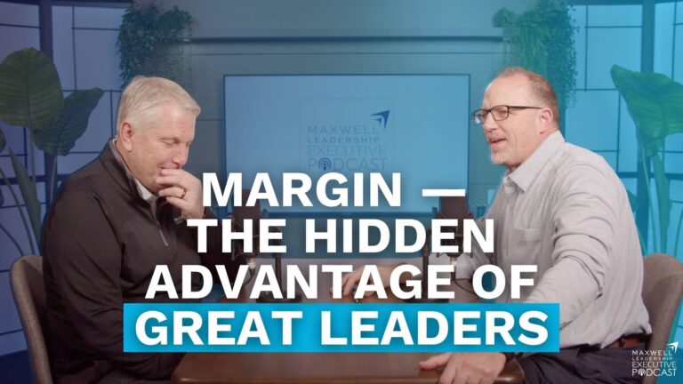 Margin — The Hidden Advantage of Great Leaders