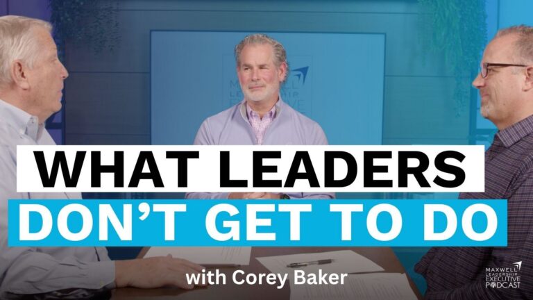 What Leaders Don’t Get to Do feat. Corey Baker