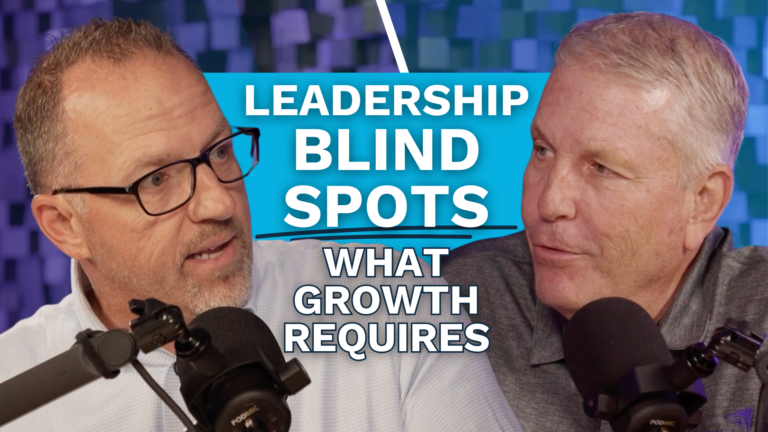 Leadership Blind Spots — What Growth Requires