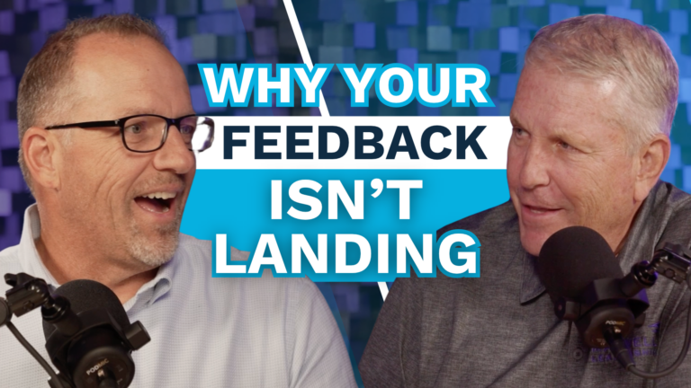 Why Your Feedback Isn’t Landing, and How to Fix It